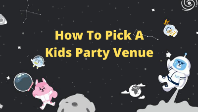 What To Look For In A Kids Birthday Party Venue