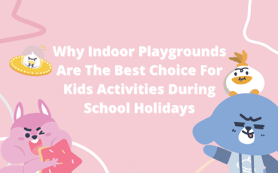 Why Indoor Play Centres are the Best Choice For Kids Activities During School Holidays