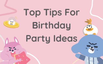 5 Kids Birthday Party Ideas and Tips for an Extra-Special Celebration